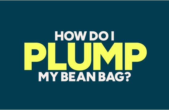 How Do I Plump My Bean Bag? 