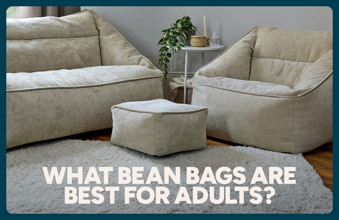 What Bean Bags are Best for Adults?