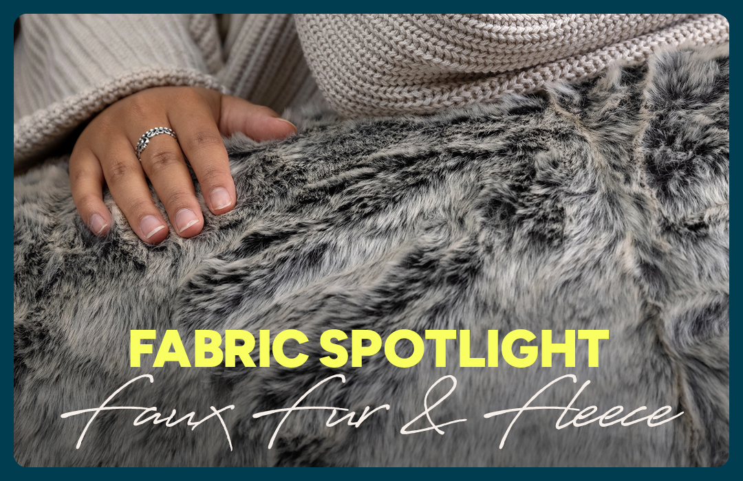 Fabric Spotlight: Faux Fur & Fleece