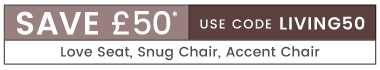 SAVE £50 with code LIVING50